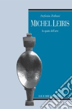 Michel Leiris: Lo spazio dell’arte. E-book. Formato PDF ebook