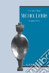 Michel Leiris: Lo spazio dell’arte. E-book. Formato PDF ebook