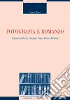 Fotografia e romanzo: Marguerite Duras, George Perec, Patrick Modiano. E-book. Formato PDF ebook di Valeria Sperti