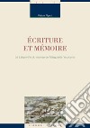 Écriture et mémoire: Le Labyrinthe du monde de Marguerite Yourcenar. E-book. Formato PDF ebook