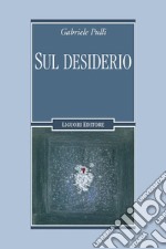 Sul desiderio. E-book. Formato PDF ebook