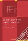 Sulla statica delle travi e dei sistemi di travi: Volume III. E-book. Formato PDF ebook