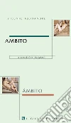 Ambito/Ámbito: a cura di Gabriele Morelli. E-book. Formato PDF ebook di Vicente Aleixandre