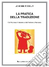 La pratica della traduzione: Dal francese in italiano e dall’italiano al francese. E-book. Formato PDF ebook