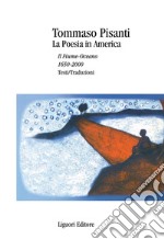 La Poesia in America: Il Fiume-Oceano  1650-2000  Testi/Traduzioni. E-book. Formato PDF ebook