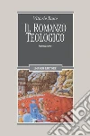 Il romanzo teologico. 2ª serie. E-book. Formato PDF ebook