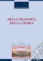 Della filosofia della storia: a cura di Fabrizio Lomonaco. E-book. Formato PDF