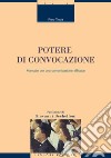 Potere di convocazione: Manuale per una comunicazione efficace  Prefazione di Giovanni Bechelloni. E-book. Formato PDF ebook