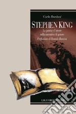 Stephen King: La paura e l’orrore nella narrativa di genere  Prefazione di Romolo Runcini. E-book. Formato PDF ebook