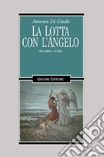 La lotta con l’Angelo: Gli scrittori e le fedi. E-book. Formato PDF