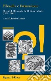 Filosofia e formazione: 10 anni di Philosophy for Children in Italia (1991-2001)  a cura di Antonio Cosentino. E-book. Formato PDF ebook di Antonio Cosentino