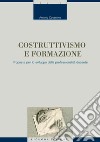 Costruttivismo e formazione: Proposte per lo sviluppo della professionalità docente. E-book. Formato PDF ebook