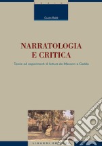 Narratologia e critica: Teoria ed esperimenti di lettura da Manzoni a     Gadda. E-book. Formato PDF ebook