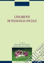 Lineamenti di pedagogia sociale: a cura di Vincenzo Sarracino e Maria Rosaria Fiengo. E-book. Formato PDF