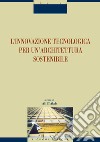 L’innovazione tecnologica per un’architettura sostenibile: a cura di Laboratorio Abita. E-book. Formato PDF ebook