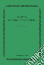 Archivio di storia della cultura: Anno XXVI - 2013. E-book. Formato PDF