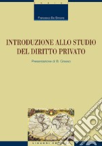 Introduzione allo studio del diritto privato: Presentazione di B. Grasso. E-book. Formato PDF