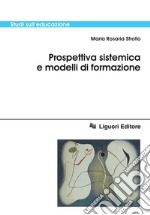 Prospettiva sistemica e modelli di formazione. E-book. Formato PDF ebook