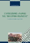 L’istruzione a Napoli nel “decennio francese“: Il contributo di Matteo Angelo Galdi. E-book. Formato PDF ebook di Maria Rosaria Strollo