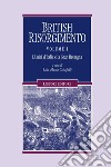 British Risorgimento: Volume I  L’Unità d’Italia e la Gran Bretagna  a cura di Lilla Maria Crisafulli. E-book. Formato PDF ebook di Lilla Maria Crisafulli