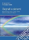 Segnali e sistemi: Fondamenti di analisi ed elaborazione dei segnali analogici e digitali. E-book. Formato PDF ebook