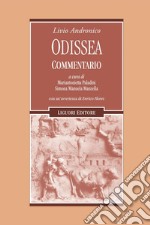 Odissea: Commentario a cura di Mariantonietta Paladini e Simona Manuela Manzella  con un’avvertenza di Enrico Flores. E-book. Formato PDF ebook