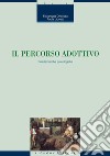 Il percorso adottivo: Problematiche psicologiche. E-book. Formato PDF ebook