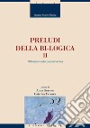 Preludi della bi-logica: II - Riflessioni sulla psicodinamica  a cura di Anna Gorrese e Caterina Ferrara. E-book. Formato PDF ebook