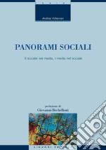 Panorami sociali: Il sociale nei media, i media nel sociale  Prefazione di Giovanni Bechelloni. E-book. Formato PDF ebook