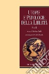 Utopie e patologie della libertà: Snodi  a cura di Nestore Pirillo  presentazione di Cecilia Albarella. E-book. Formato PDF ebook