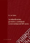 La subordinazione gerundiva e participiale in testi siciliani del XIV secolo. E-book. Formato PDF ebook