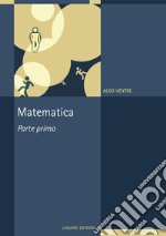 Matematica: parte prima. E-book. Formato PDF