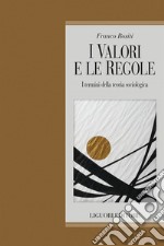 I valori e le regole: I termini della teoria sociologica. E-book. Formato EPUB ebook