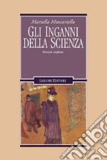 Gli inganni della scienza: Percorsi verghiani. E-book. Formato PDF ebook