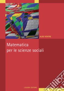 Matematica per le scienze sociali. E-book. Formato PDF ebook di Aldo Ventre