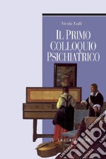 Il primo colloquio psichiatrico. E-book. Formato PDF ebook