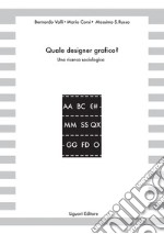 Quale designer grafico?: Una ricerca sociologica. E-book. Formato PDF ebook