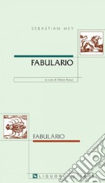 Fabulario: Contiene favole e racconti diversi in parte inediti e in parte attinti da altri autori    a cura di Maria Rosso. E-book. Formato PDF ebook