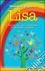 Lisa: Adattamento, cura e traduzione di Alessandro Volpone. E-book. Formato PDF ebook