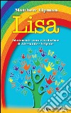 Lisa: Adattamento, cura e traduzione di Alessandro Volpone. E-book. Formato PDF ebook di Matthew Lipman