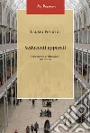 Seducenti apparati: Esperienze e riflessioni sui musei. E-book. Formato EPUB ebook di Fausto Pesarini