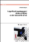 I significati pedagogici della scrittura e del racconto di sé. E-book. Formato EPUB ebook di Raffaella Biagioli