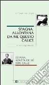 España, aparta de mí este cáliz/Spagna, allontana da me questo calice: a cura di Giorgia Delvecchio. E-book. Formato PDF ebook