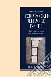 Teoria sociale dell’agire inerte: L’individuo nella morsa delle costruzioni sociali. E-book. Formato EPUB ebook