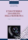 L’insostenibile leggerezza della matematica: Piume frattali e bolle di sapone. E-book. Formato PDF ebook di Mariarosaria Tricarico