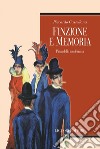 Finzione e memoria: Pirandello modernista. E-book. Formato EPUB ebook di Riccardo Castellana