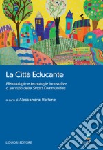 La Città Educante: a cura di Alessandra Raffone. E-book. Formato PDF ebook