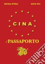 Cina. Il passaporto. E-book. Formato PDF