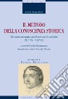 Il metodo della conoscenza storica: Gli scritti introduttivi alla Römische Geschichte  (1811-12 ~ 1827-30). E-book. Formato EPUB ebook