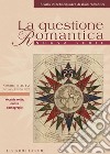 La questione Romantica: Vecchie rotte, nuove cartografie. Nuova Serie Vol.11, n.1-2 (2019). E-book. Formato PDF ebook